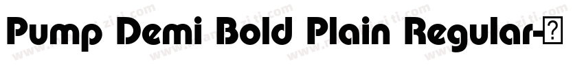 Pump Demi Bold Plain Regular字体转换